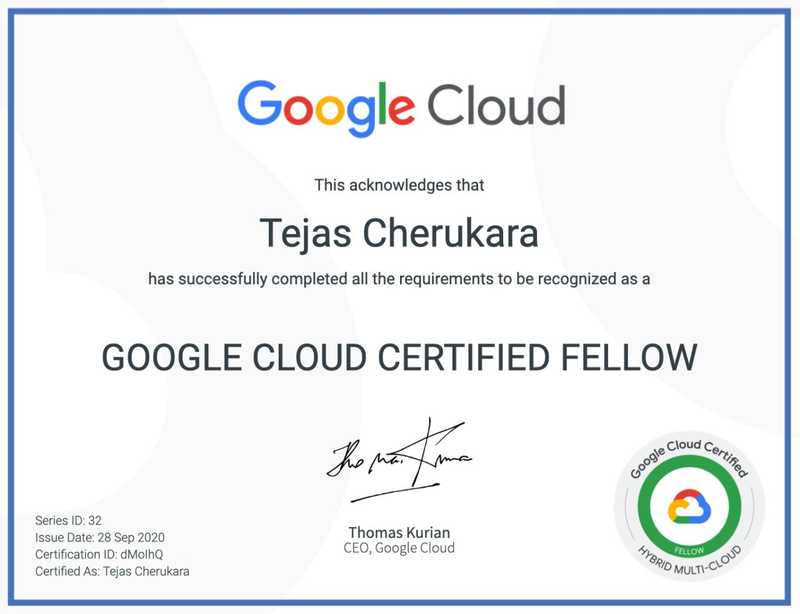 Google Cloud Certified Fellow certificate awarded to Tejas Cherukara for Hybrid Multi-Cloud
